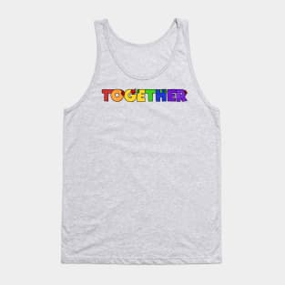 TOGETHER (rainbow colorway) Tank Top